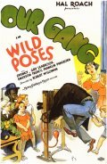 Wild Poses is the best movie in Djordj «Spanki» MakFarland filmography.