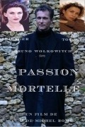 Passion mortelle is the best movie in Adriana Trandafir filmography.