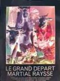 Le grand depart movie in Martial Raysse filmography.