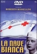 La nave bianca movie in Roberto Rossellini filmography.