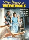 My Mom's a Werewolf movie in Michael Fischa filmography.