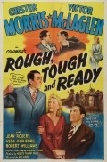 Rough, Tough and Ready movie in Robert Williams filmography.