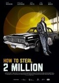 How to Steal 2 Million is the best movie in Menzi Ngubane filmography.