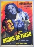 Bodas de fuego movie in Pedro Armendariz filmography.