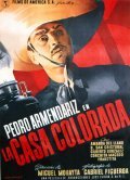 La casa colorada movie in Pedro Armendariz filmography.