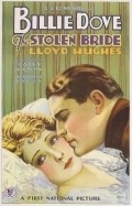 The Stolen Bride movie in Billy Dove filmography.