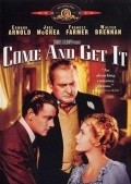 Come and Get It movie in Howard Hawks filmography.