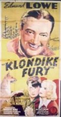 Klondike Fury movie in William K. Howard filmography.