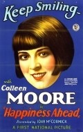Happiness Ahead movie in Colleen Moore filmography.