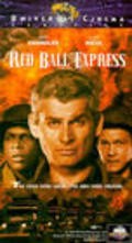 Red Ball Express movie in Jeff Chandler filmography.