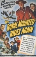 The Royal Mounted Rides Again movie in Addison Richards filmography.