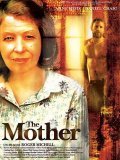 The Mother movie in Roger Michell filmography.