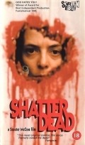 Shatter Dead movie in Scooter McCrae filmography.