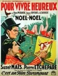 Pour vivre heureux movie in Noel-Noel filmography.