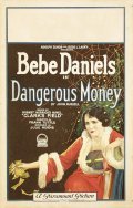 Dangerous Money movie in Bebe Daniels filmography.