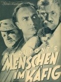 Menschen im Kafig movie in Heinrich George filmography.