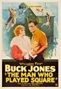 The Man Who Played Square movie in Buck Jones filmography.