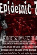 Epidemic Z is the best movie in Robert Schwartz filmography.