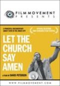 Let the Church Say, Amen movie in David Petersen filmography.