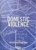 Domestic Violence movie in Frederick Wiseman filmography.