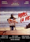 «Merci la vie» is the best movie in Catherine Jacob filmography.