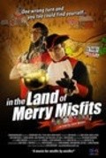 In the Land of Merry Misfits movie in Keven Undergaro filmography.