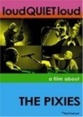 loudQUIETloud: A Film About the Pixies movie in Steven Cantor filmography.