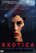 Exotica movie in Atom Egoyan filmography.