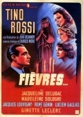 Fievres movie in Jean Delannoy filmography.