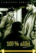 105 % alibi is the best movie in Eduard Kohout filmography.