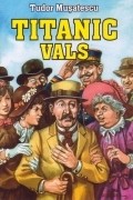 Titanic vals is the best movie in Ion Lucian filmography.