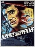 La liberte surveillee movie in Paul Bisciglia filmography.