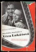 Vera Lukasova movie in Emil Frantishek Burian filmography.