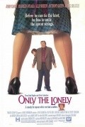 Only the Lonely movie in Chris Columbus filmography.