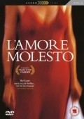 L'amore molesto is the best movie in Peppe Lanzetta filmography.