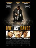 One Last Dance movie in Max Makowski filmography.
