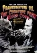 Frankenstein vs. the Creature from Blood Cove movie in William Winckler filmography.