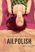 Nail Polish is the best movie in Alexandra Lydon filmography.