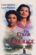 The Color of Courage movie in Linda Hamilton filmography.