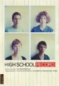 High School Record movie in Ben Wolfinsohn filmography.