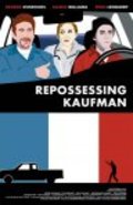 Repossessing Kaufman movie in Shannon Kendall filmography.