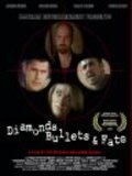 Diamonds Bullets & Fate is the best movie in Mike Gjelaj filmography.