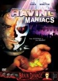Raving Maniacs movie in Richard Griffin filmography.