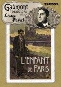 L'enfant de Paris movie in Leonce Perret filmography.
