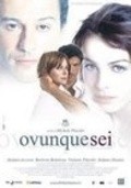 Ovunque sei is the best movie in Valentina Lodovini filmography.