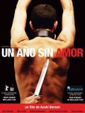 Un ano sin amor movie in Anahi Berneri filmography.