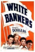 White Banners movie in Claude Rains filmography.