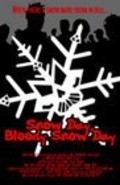Snow Day, Bloody Snow Day is the best movie in Robert Boitor filmography.
