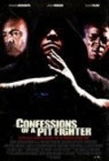 Confessions of a Pit Fighter is the best movie in Gizelle D\'Cole filmography.