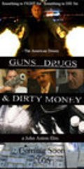 Guns, Drugs and Dirty Money is the best movie in Jason Waugh filmography.